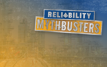 Reliability MythBusters